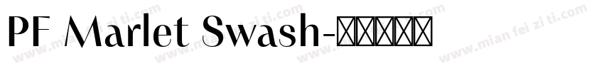 PF Marlet Swash字体转换